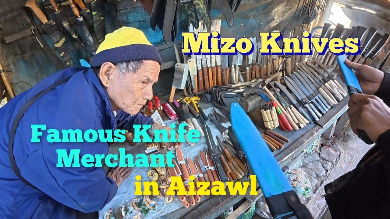 Knives in Aizawl, Mizoram