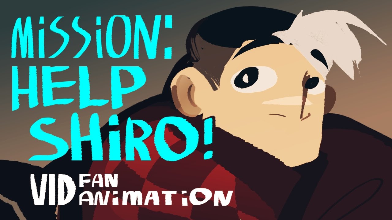 [VLD fan animation] MISSION: HELP SHIRO!