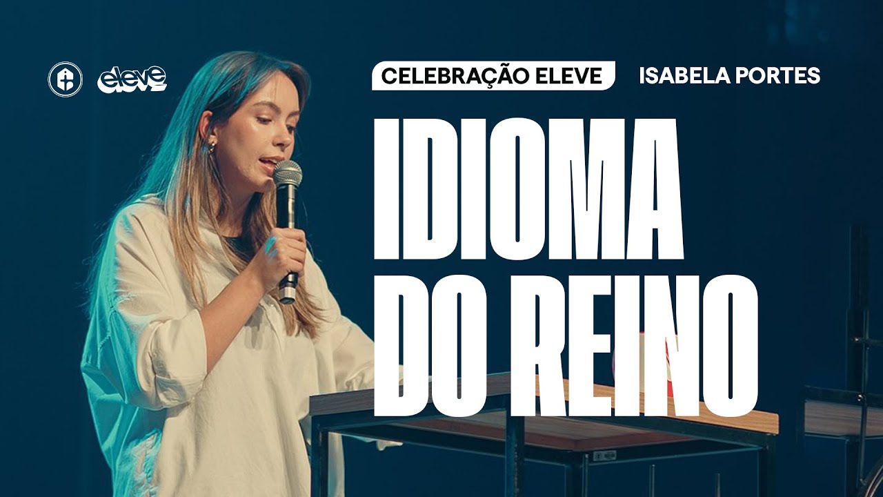 IDIOMA DO REINO || ISABELA PORTES  || ELEVE BOLD