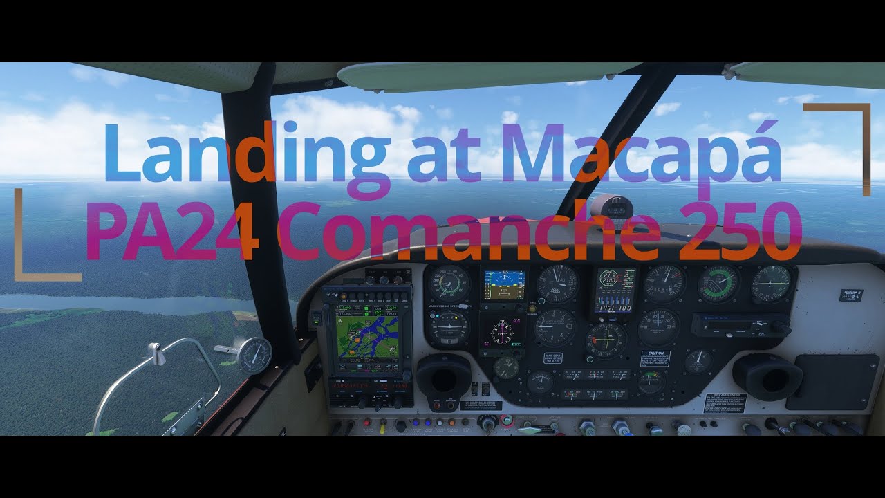 Landing at Macapá SMBQ | PA24 Comanche 250