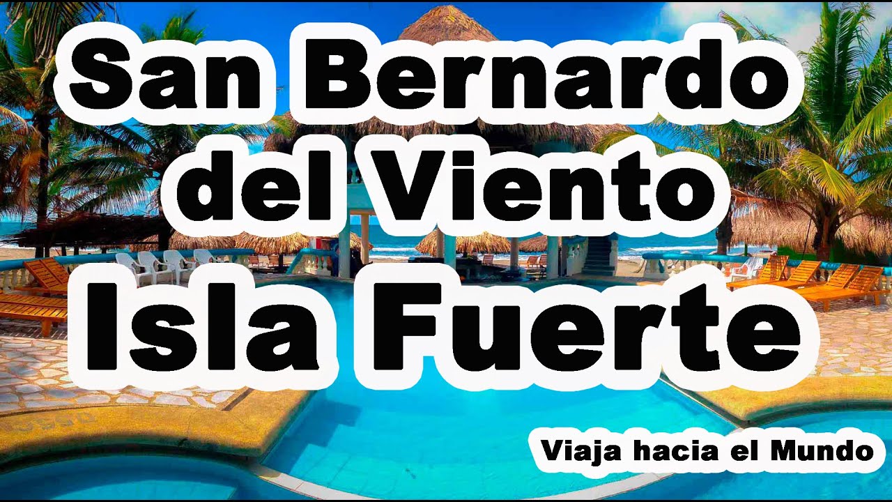 San Bernardo del Viento - Isla Fuerte // Viaja hacia el Mundo