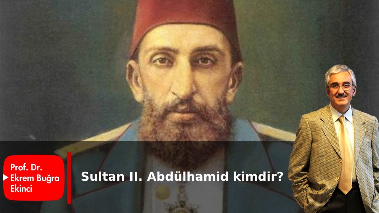 SULTAN II. ABDÜLHAMİD