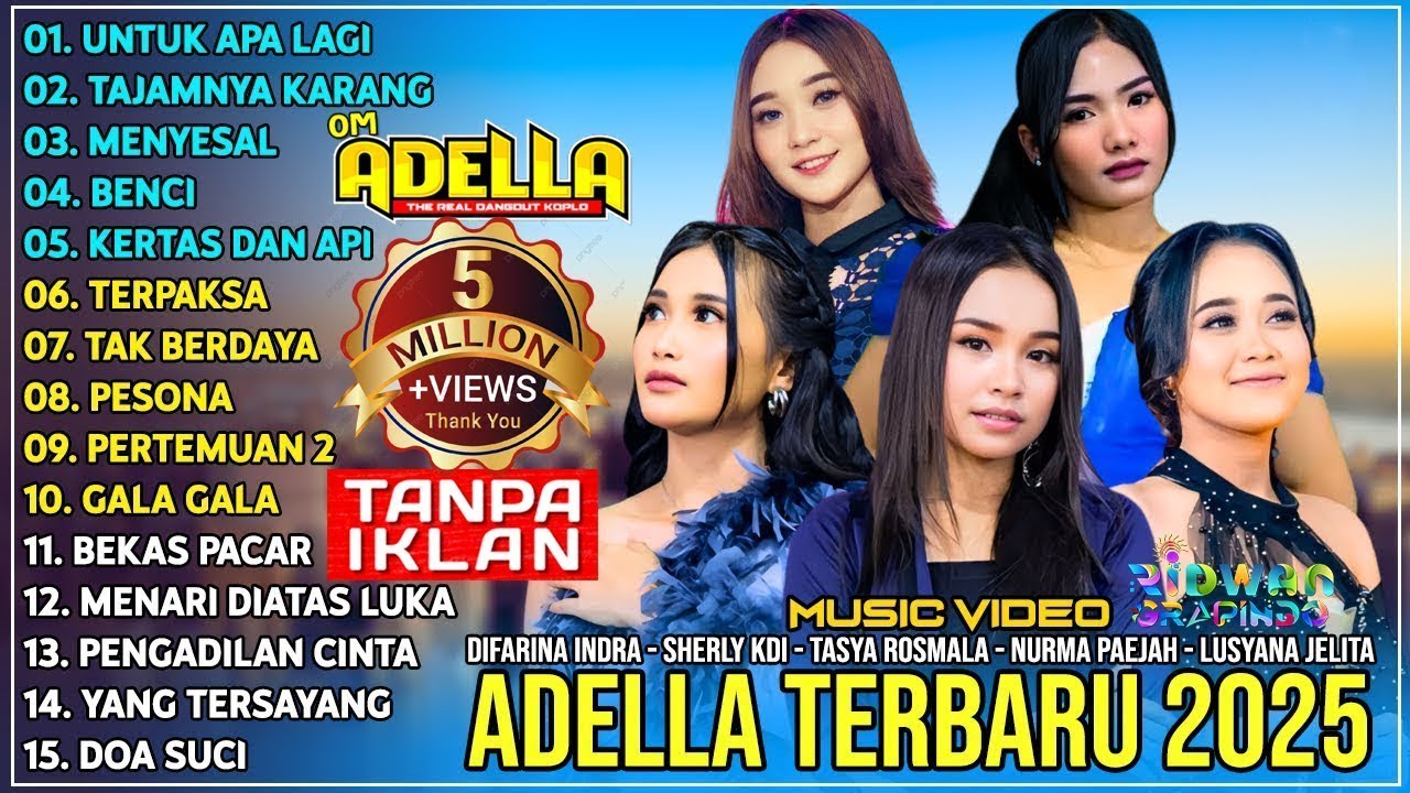 OM ADELLA TERBARU 2025 | DIFARINA INDRA - SHERLY KDI - TASYA ROSMALA NURMA KDI - LUSYANA JELITA