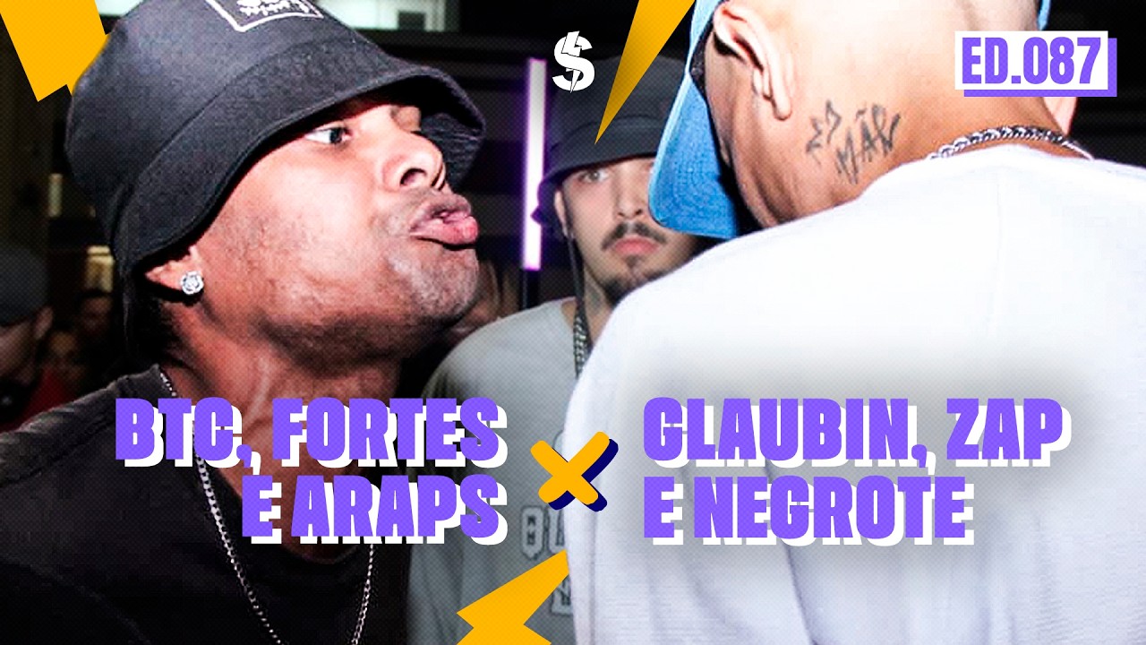 GLAUBIN, ZAP e NEGROTE x BTC, FORTES e ARAPS | SEGUNDA FASE | BATALHA DO S #87
