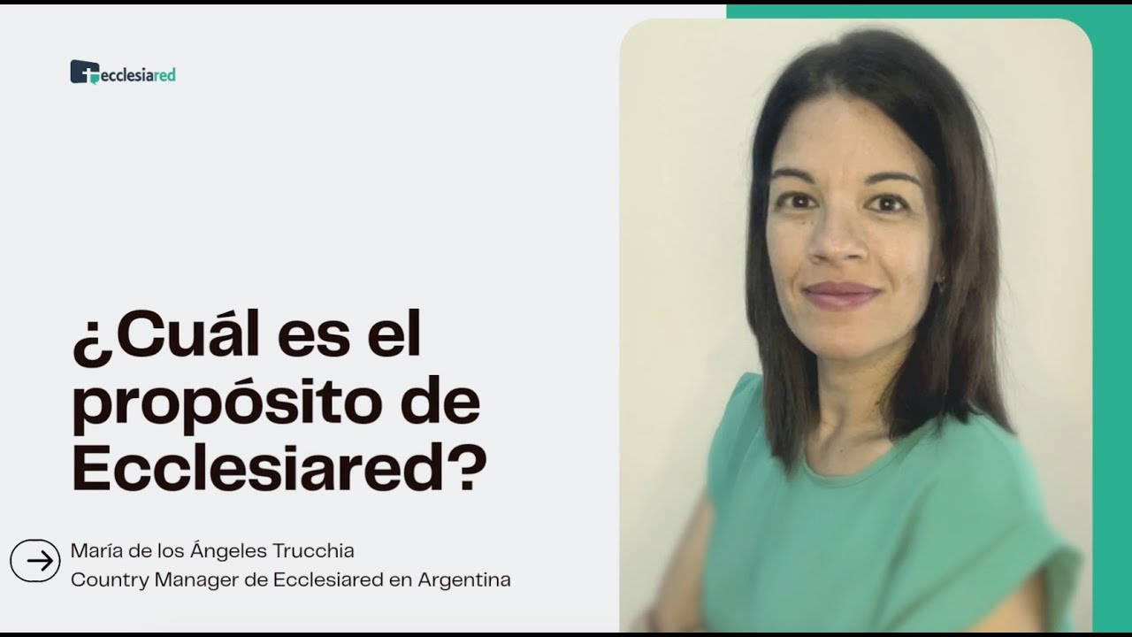 ¿Cuál es el propósito y la Misión de Ecclesiared?