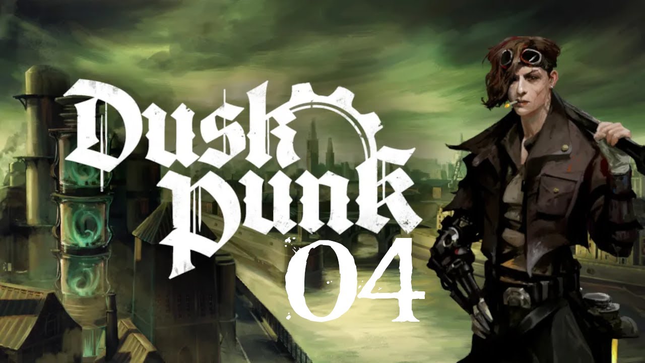 SB Plays Duskpunk 04 - Accidentally Obliged