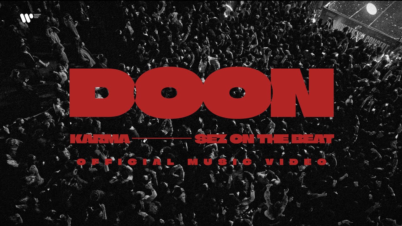 KARMA x Sez On The Beat - DOON | OFFICIAL MUSIC VIDEO | 2024