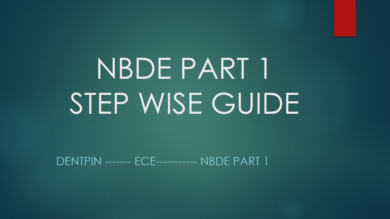 NBDE ECE DENTPIN stepwise