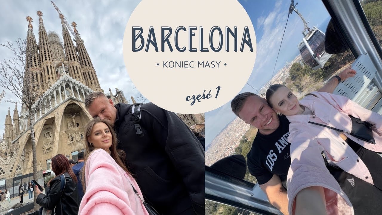 Koniec masy w Barcelonie! Zwiedzanie, jedzenie, mecz Barcy