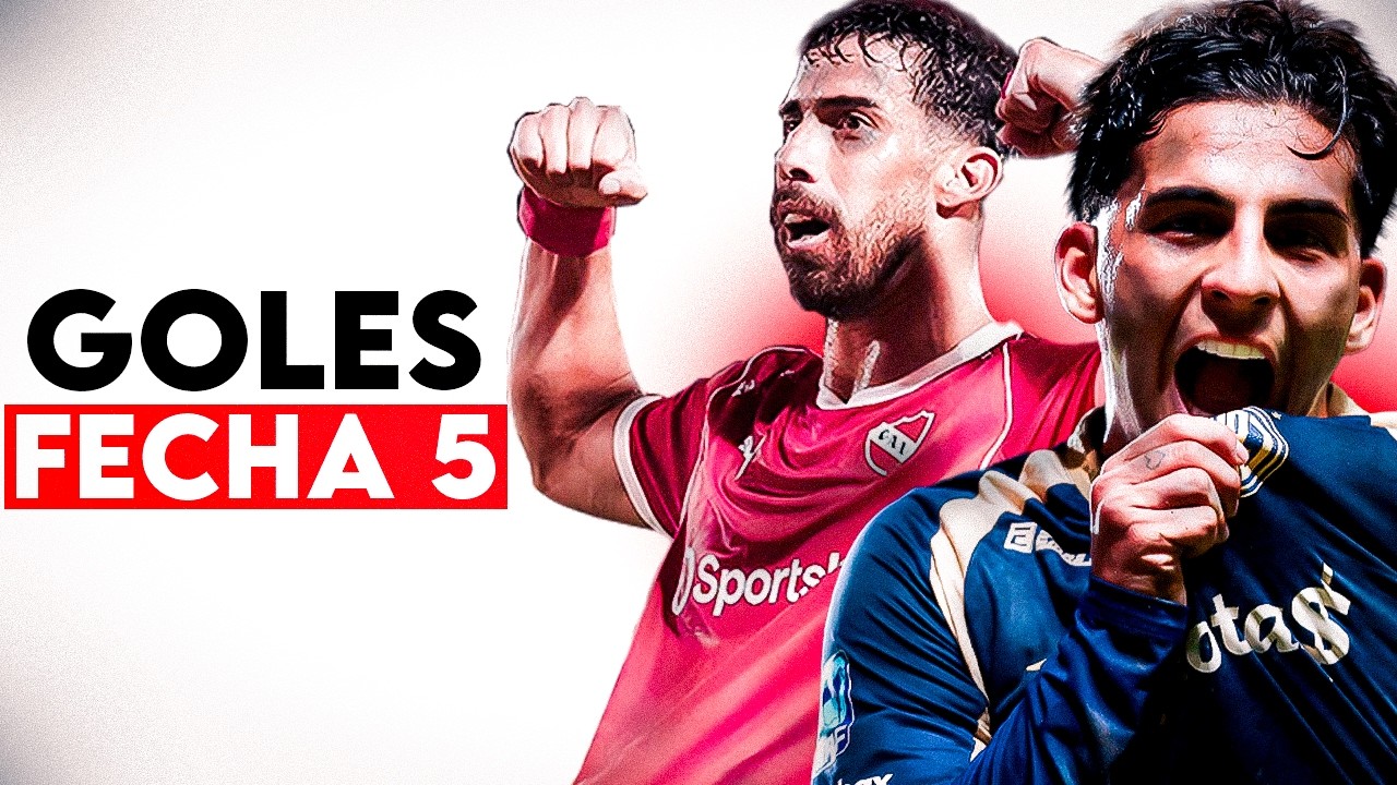 ¡TODOS LOS GOLES DE LA FECHA 5 DEL FUTBOL ARGENTINO!