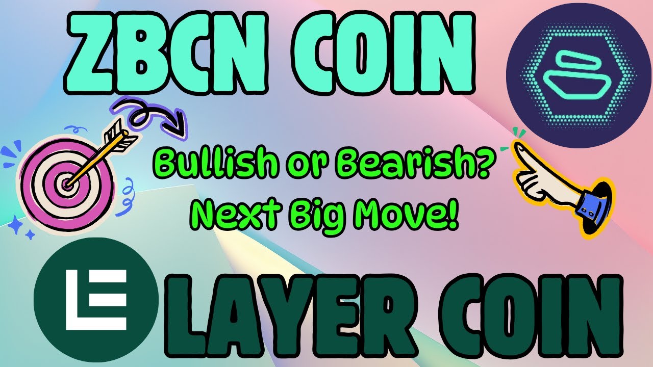What ZBCN & LAYER Chart Is Telling Us &ndash; Must-Watch Analysis!