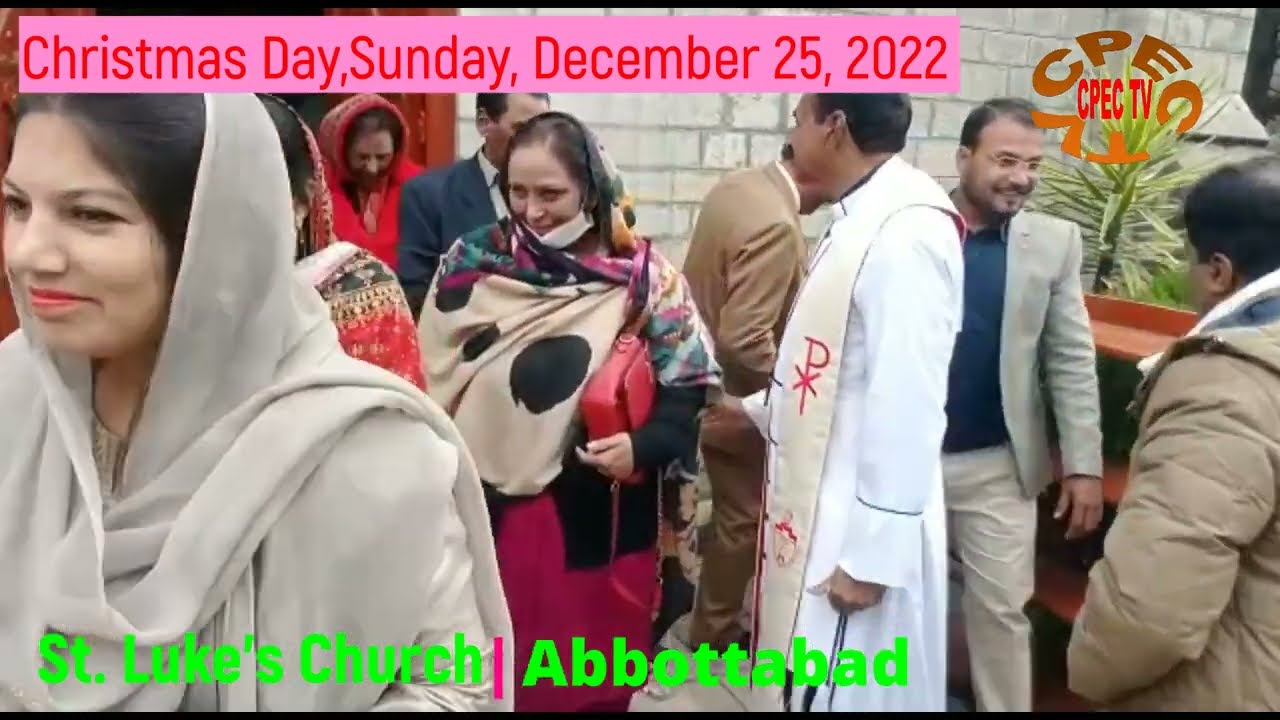 St. Luke's Church, Abbottabad Christmas Day Sunday, 25 December 2022 in Pakistan