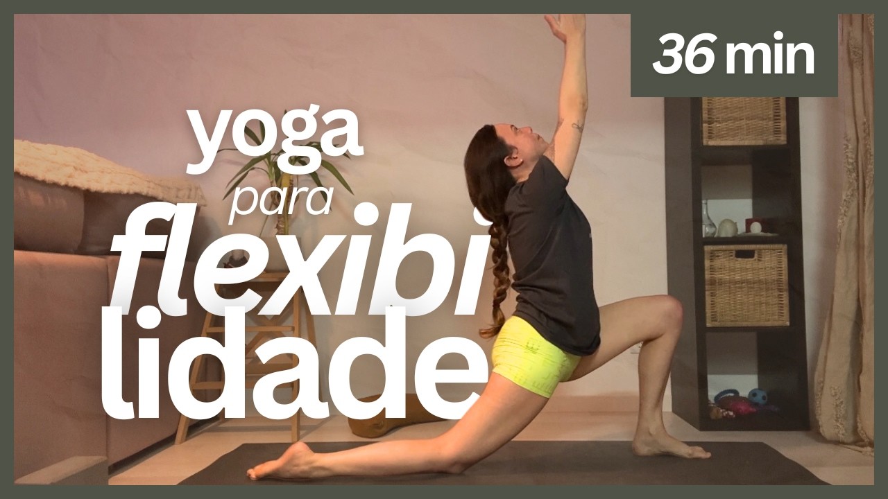 36min | Yoga para INICIANTES: foco em FLEXIBILIDADE e alívio do ESTRESSE