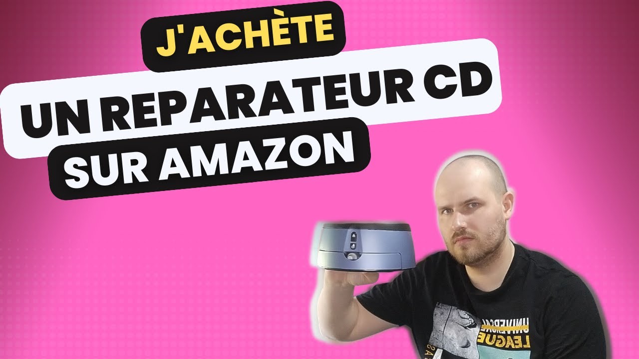 J'achète un réparateur CD sur Amazon