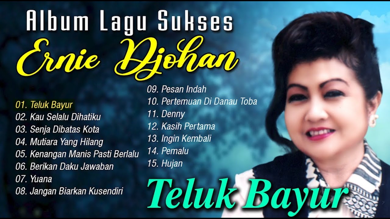 Album Lagu Sukses Ernie Djohan Lagu Kenangan Sepanjang Masa