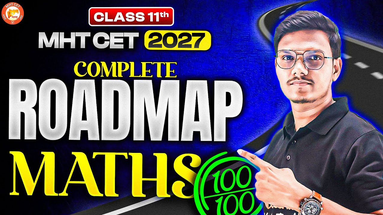 MHT CET 2027: Class 11 Complete Roadmap for 100/100 in Maths | Pravin Sir