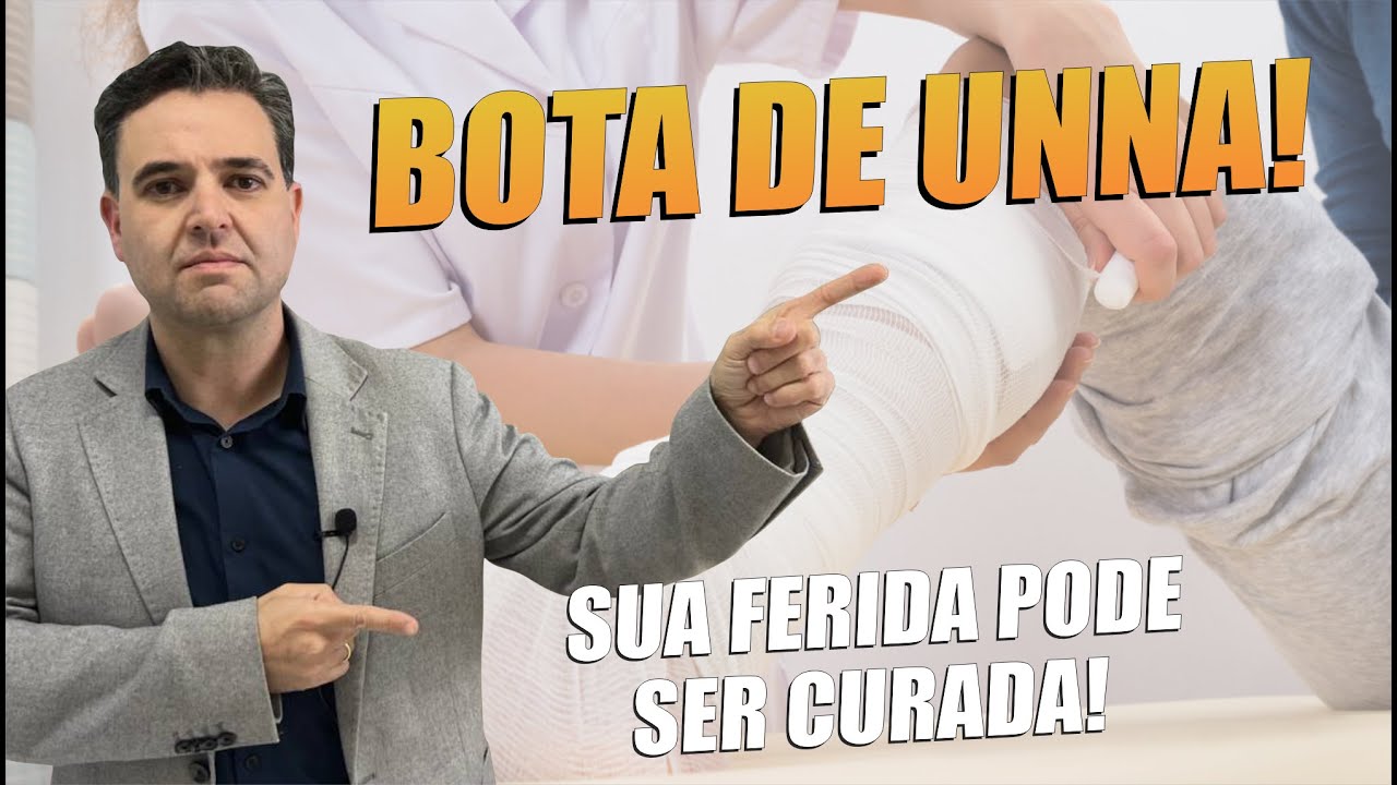 BOTA DE UNNA | Sua ferida pode ser curada!