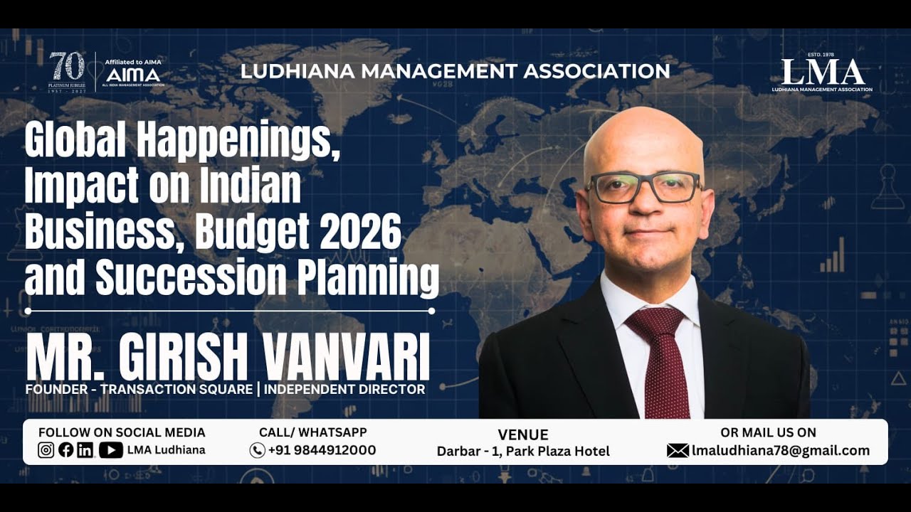 LMA || Global Happenings Impact On Indian Business, Budget 2026 and Succession Planning