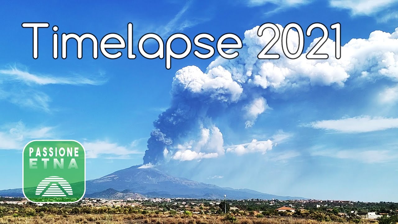 Etna - Timelapse 2021