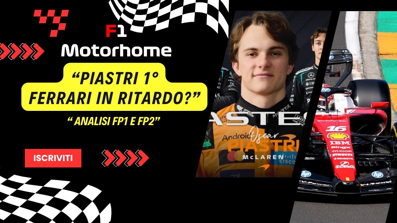 F1 2026 GP Australia: Piastri domina le libere,Mercedes fa paura Ferrari in ritardo? Analisi FP1&FP2