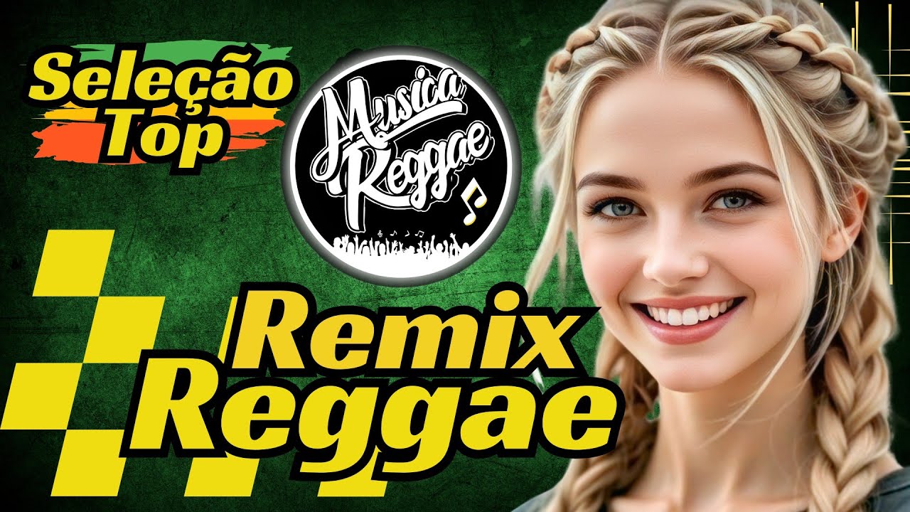REGGAE REMIX 2025 || SELEÇÃO TOP 6 ((EXCLUSIVAS)) REGGAE DO MARANHÃO - MUSICA REGGAE INTERNACIONAL
