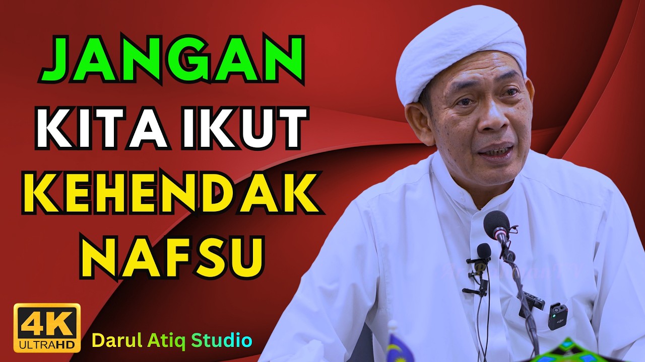 Ustaz Ahmad Rizam - JANGAN KITA IKUT KEHENDAK NAFSU
