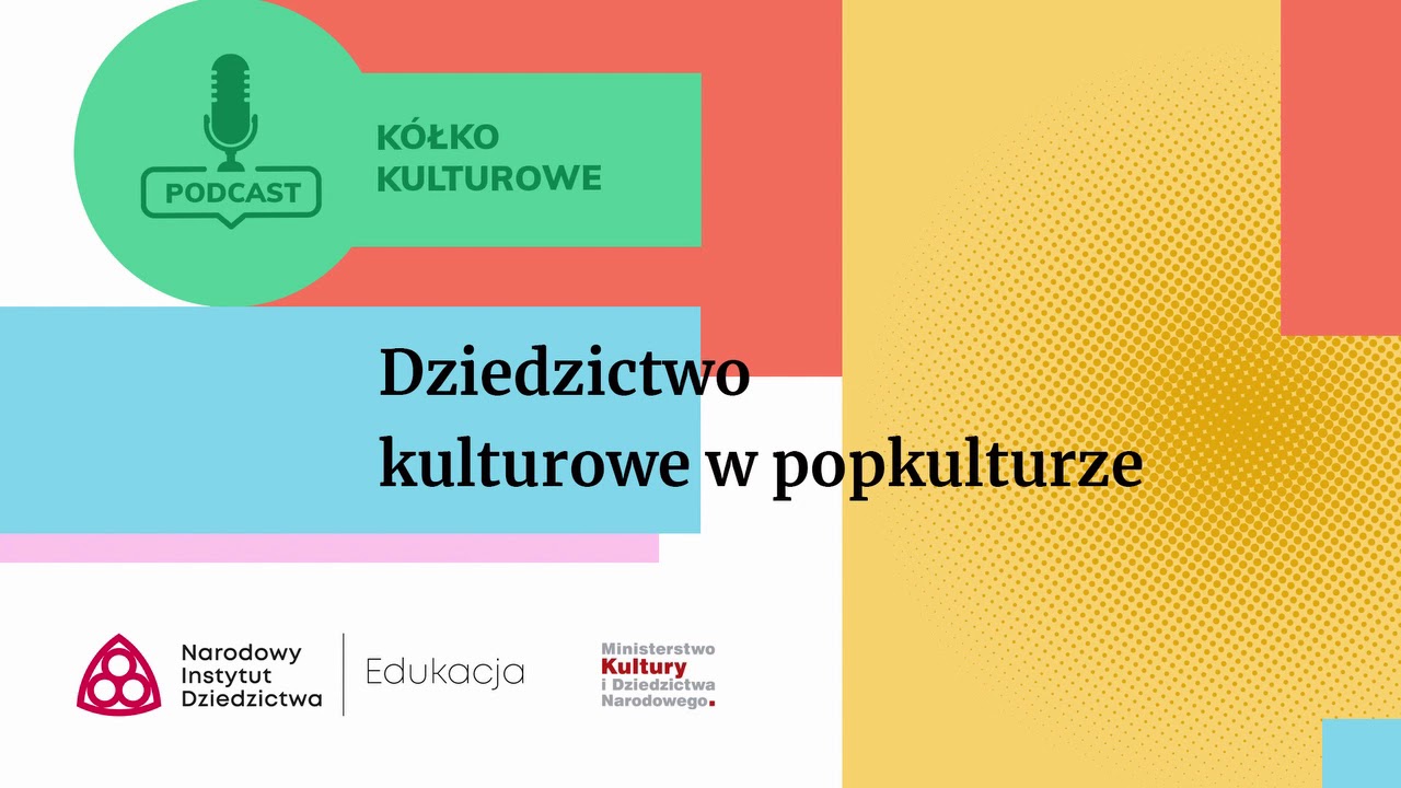 Dziedzictwo kulturowe w popkulturze