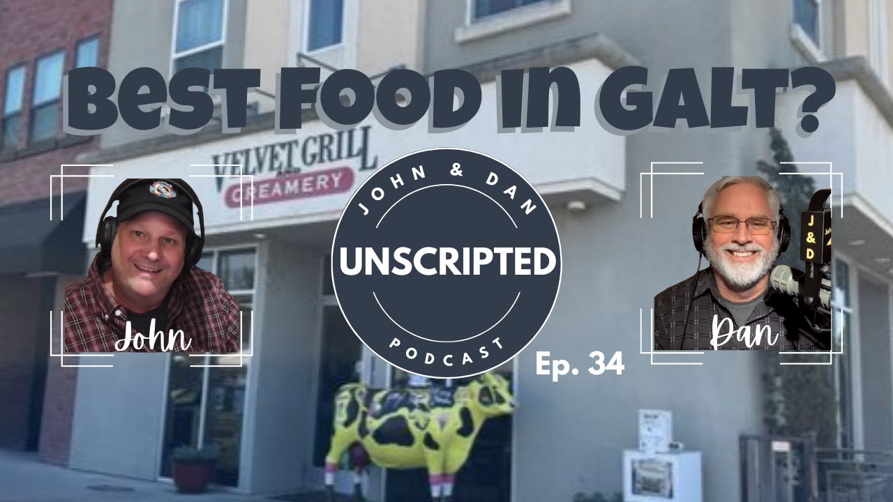 Velvet Grill & Creamery: The Best Food in Galt? 🍔🥤 | John & Dan Unscripted Ep. 34 #goodeats