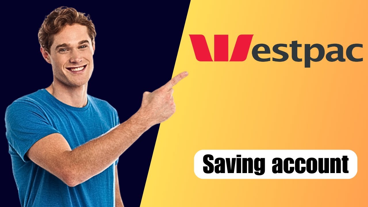 How to open Westpac au Bank Saving account online