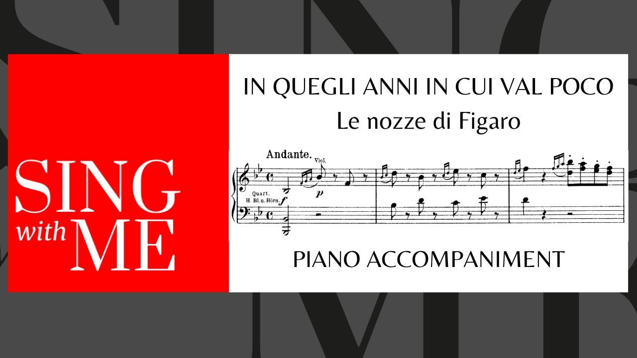 In quegli anni in cui val poco - Accompaniment - Le nozze di Figaro - Mozart