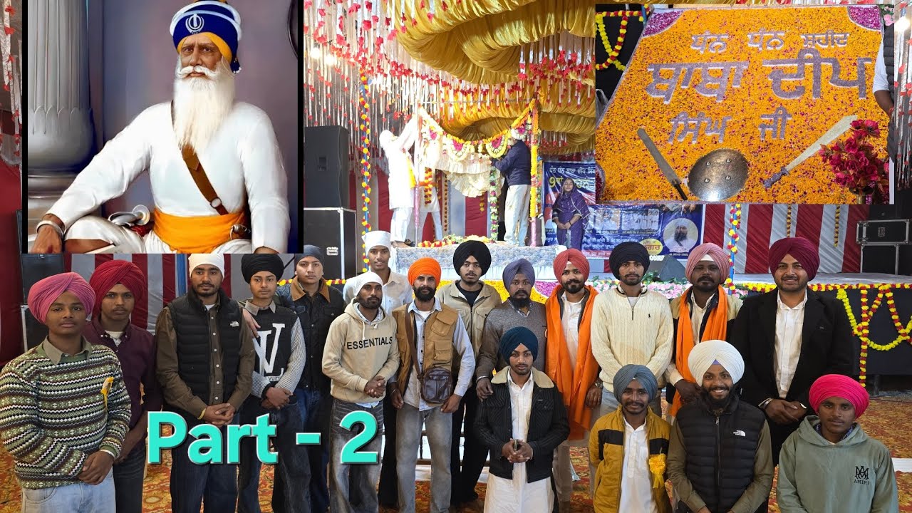 Part-2 🕯️ Shaheedi Dihada Smagam | Dhan Dhan Baba Deep Singh Ji Shaheed | 2025