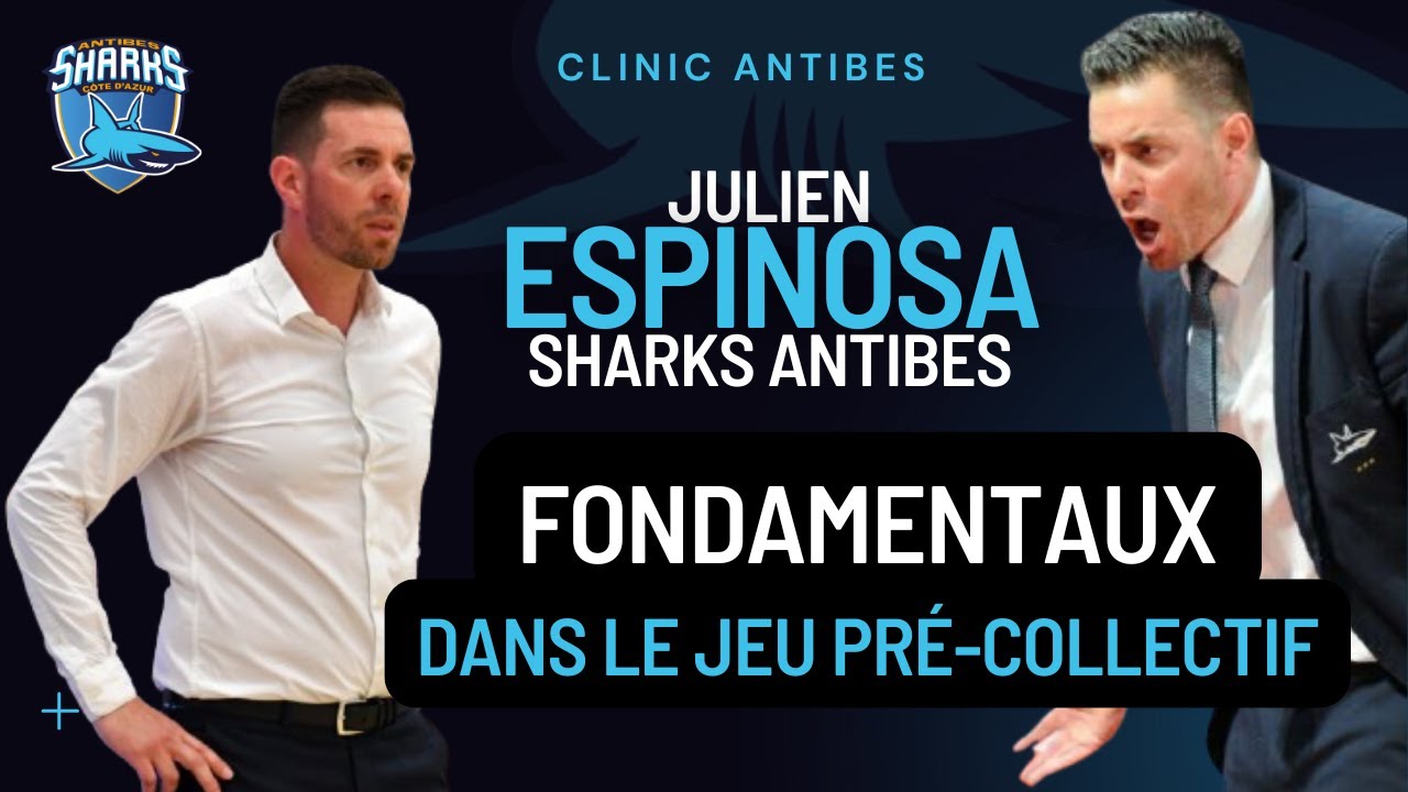 🦈 Fondamentaux dans le Jeu Pré-Collectif | Julien Espinosa 🏀🔥