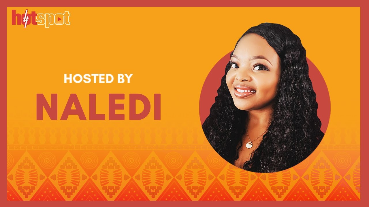#HotSpot with Toast with Naledi | Welcome to my very own show on the DStv YouTube channel! | DStv