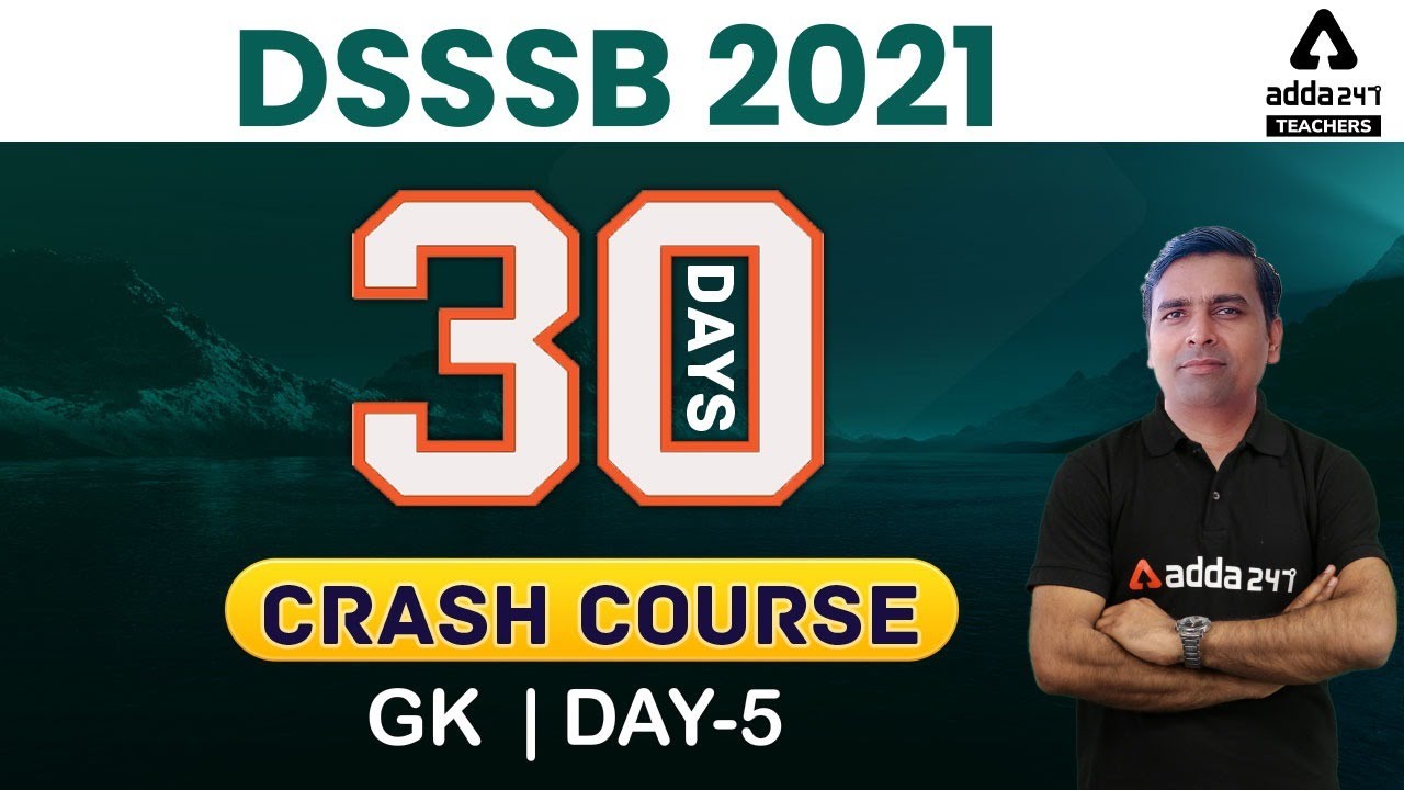 DSSSB 2021 | GK #5 | 30 Days Crash Course to Crack DSSSB Exam