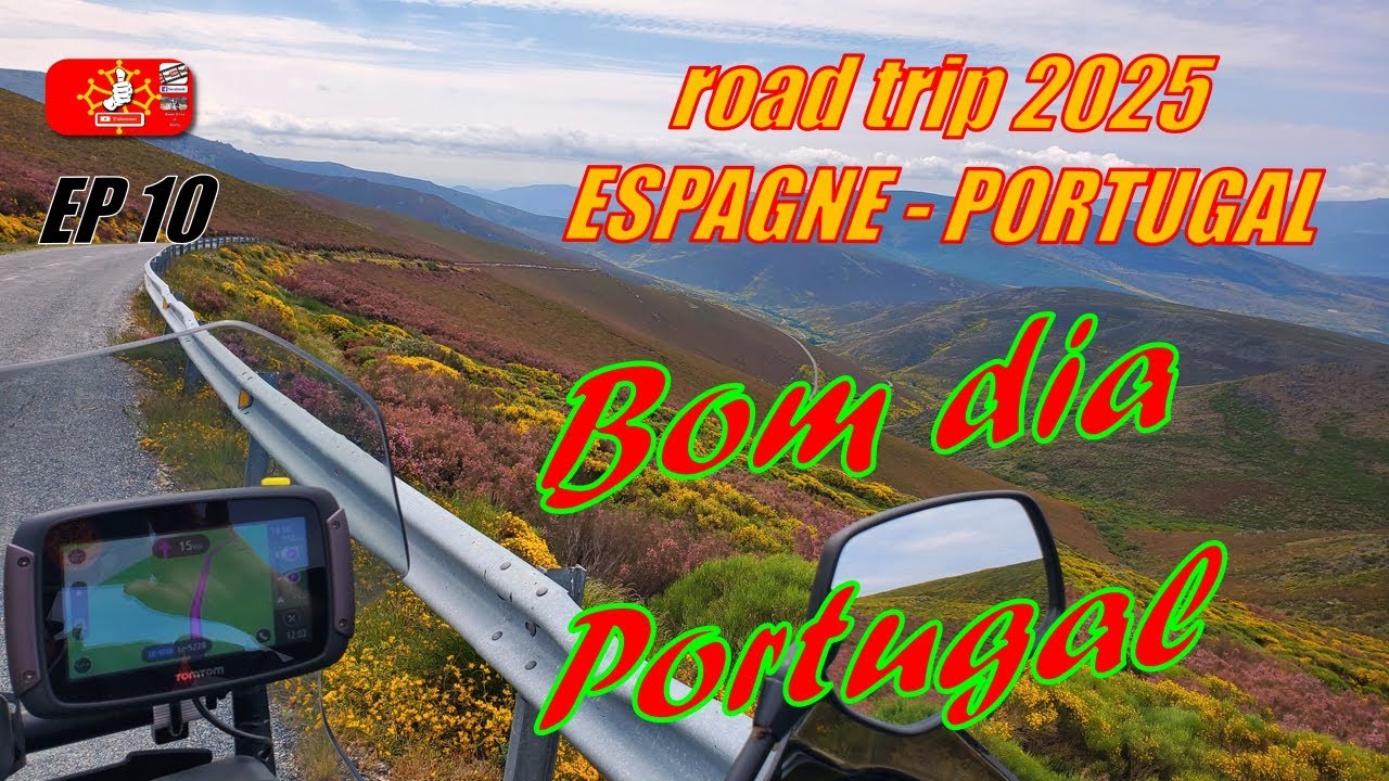 ROAD TRIP MOTO 2025 (ep 10) BON DIA PORTUGAL