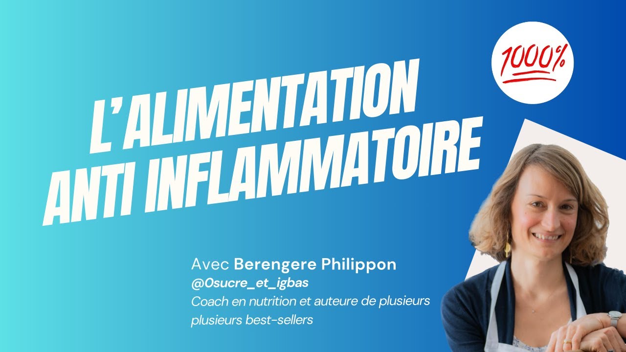 Podcast 1000% : L'alimentation anti inflammatoire avec Bérengère Philippon