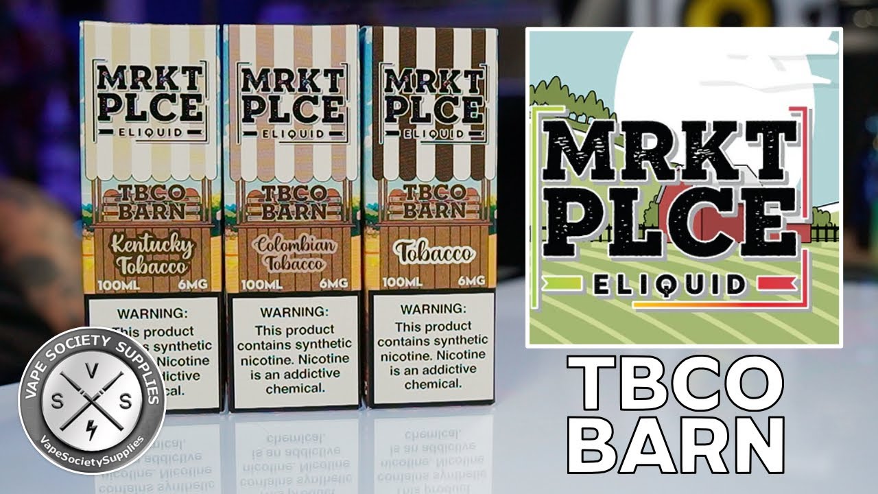 MRKT PLCE - Tobacco TBCO BARN eLiquid