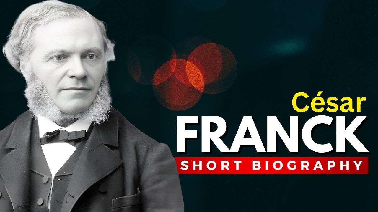 C&eacute;sar Franck: A Master of Organ Music