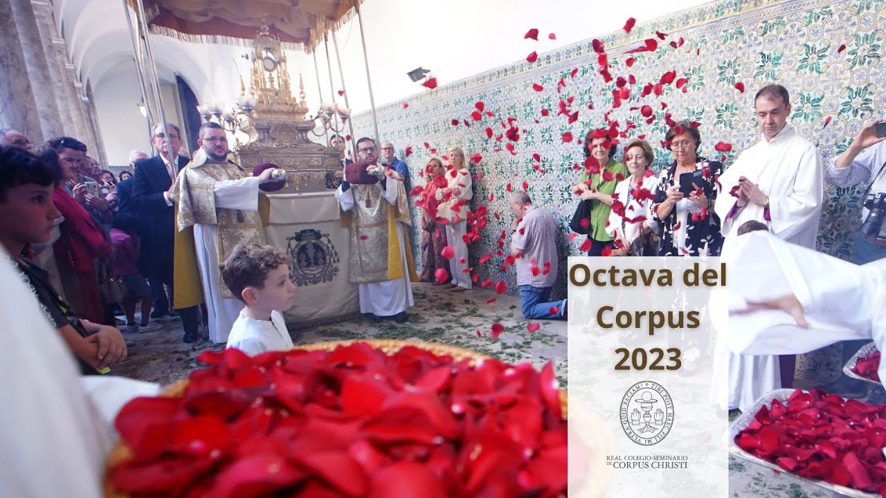 Octava Corpus 2023, en el Real Colegio Seminario de Corpus Christi