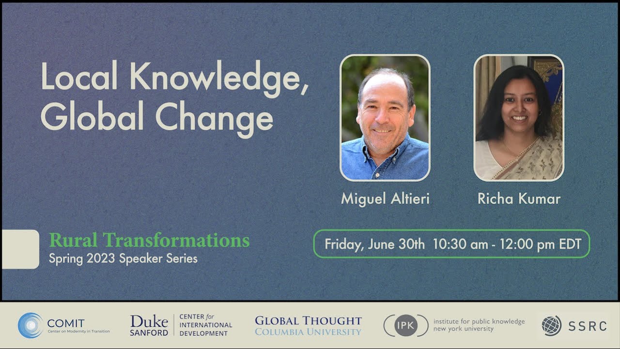 Miguel Altieri and Richa Kumar: Local Knowledge, Global Change