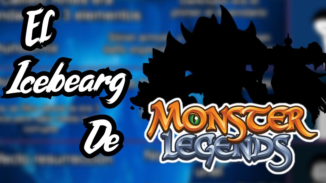 El Iceberg De Monster Legends 🧊 - Monster Legends 🌾