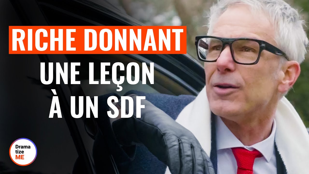 Homme Riche donnant Une Leçon À Un SDF | @DramatizeMeFrance