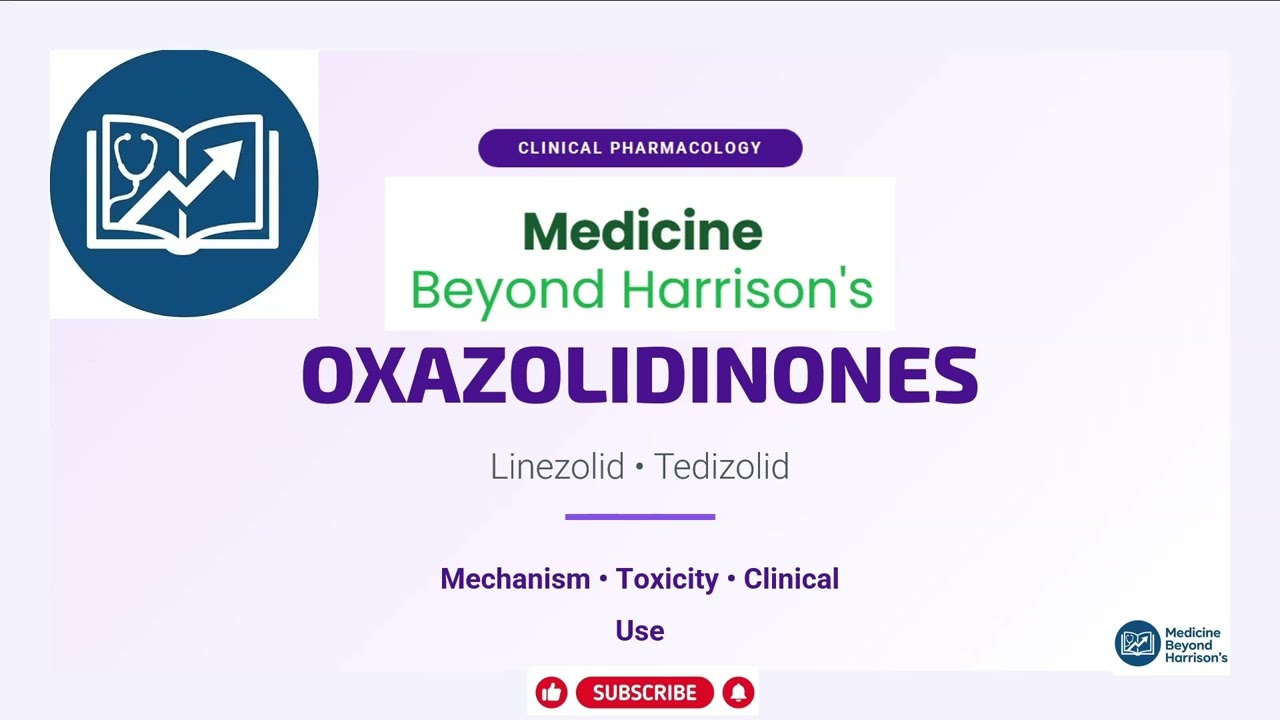 Linezolid, Tedizolid (Oxazolidinone) – The Anti-MRSA-, VRE-Drugs – Complete Guide (NEET SS, MRCP)