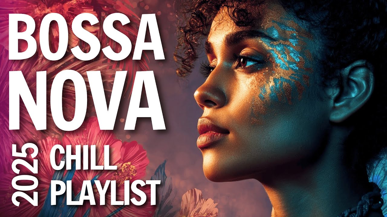 BOSSA NOVA SMOOTH PLAYLIST – 3 Hour Mix for Chill Moments & Warm Light #BossaNova #2025 #playlist