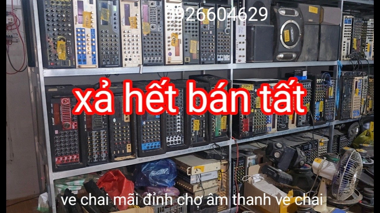 Xả hết bán tất. Xả hàng. Tặng miễn phí hàng âm thanh chất đống