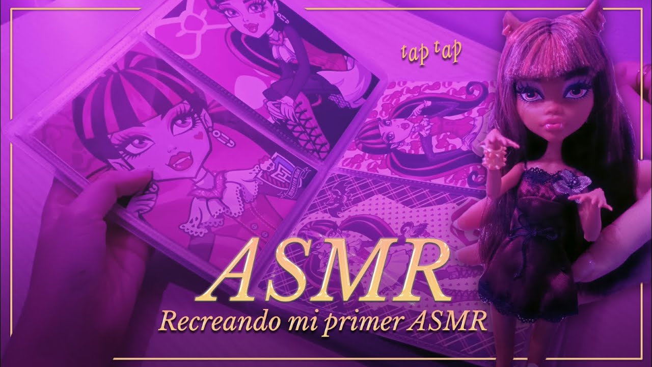 ASMR ✧  Recreando mi primer vídeo 🖤 Mi álbum de cromos + muñecas Monster High [Especial 20k]