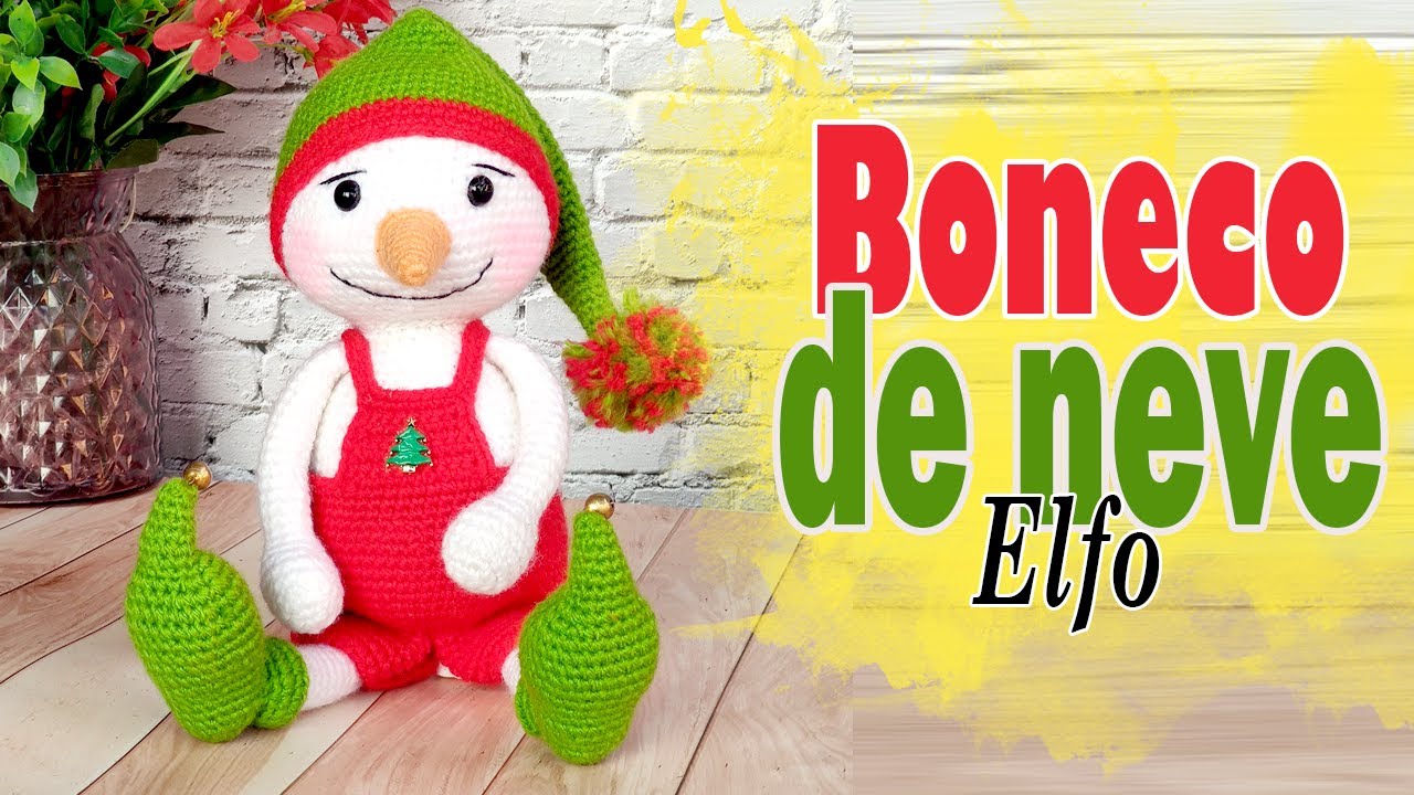 boneco de neve elfo amiggurumi parte2