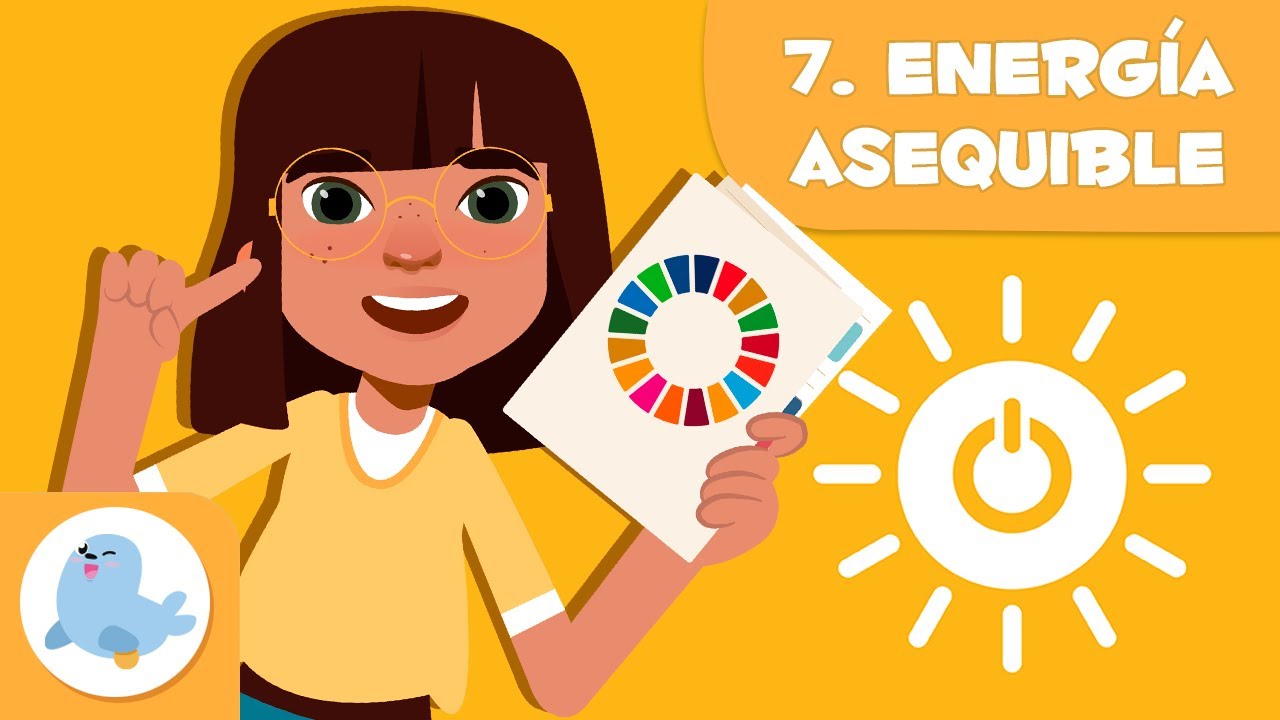 Energía asequible y no contaminante 🌏♻️ ODS 7 ⚡️ Objetivos de desarrollo sostenible para niños