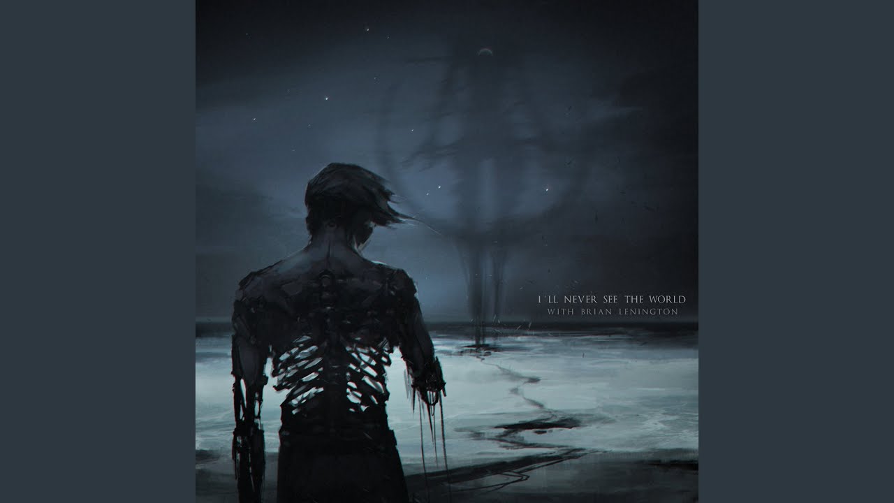 I'll Never See The World
