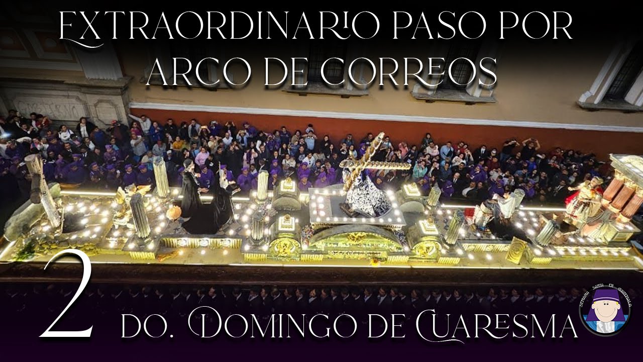 Paso de Jesús de la Justicia bajo el Arco de Correos 2025 | Segundo Domingo de #cuaresma2025